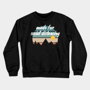 Social Distancing Keep Distance Corona Outdoor Crewneck Sweatshirt